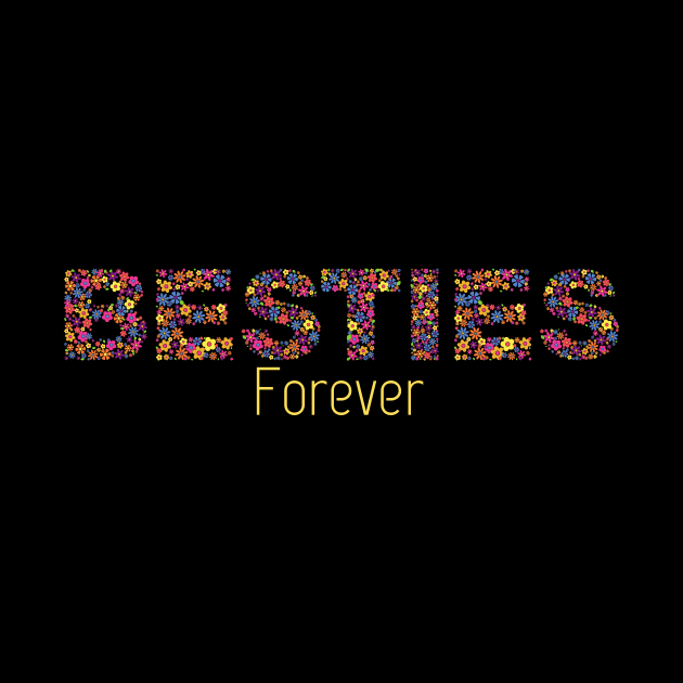 Besties Forever by MonPrint