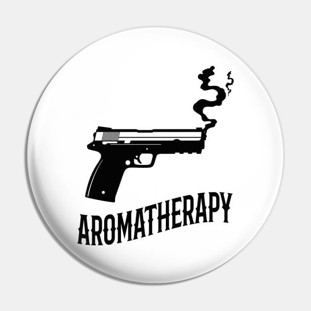 Aromatherapy Gun Owner Humor Pin by Foxxy Merch