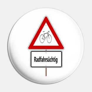 Radfahrsüchtig Pin