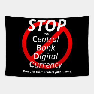 CBDC Don't give them control of your money! Tapestry
