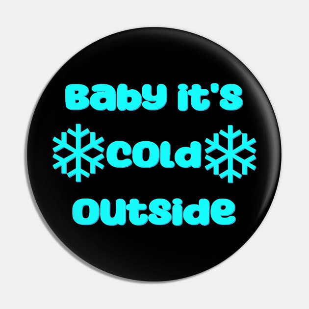 Baby it's cold outside Pin by Wakingdream