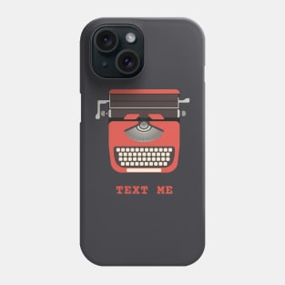 Text Me Phone Case