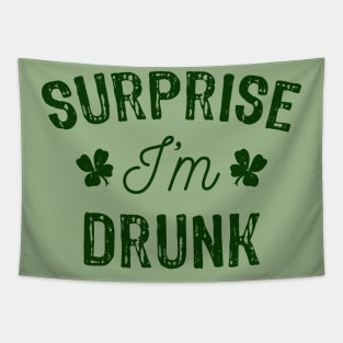 St Patricks Day Surprise I'm Drunk Tapestry