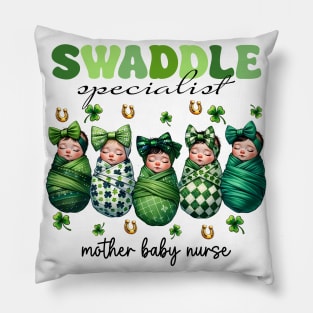 Swaddle Specialist Mother Baby Nurse cool mothers day Pillow