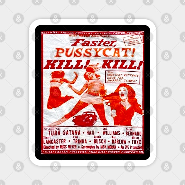 Vintage Faster, Pussycat! Kill! Kill! Faster 1980s Magnet by jnapoleon