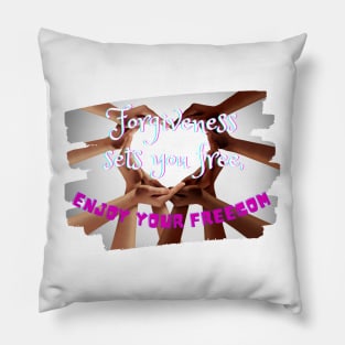 Forgiveness sets you free, enjoy your freedom Pillow