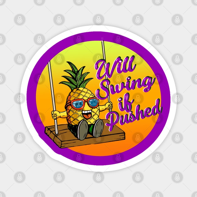 Swinging pineapple Magnet by stuff101