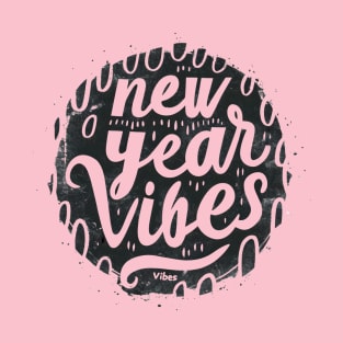 New Year Vibes T-Shirt