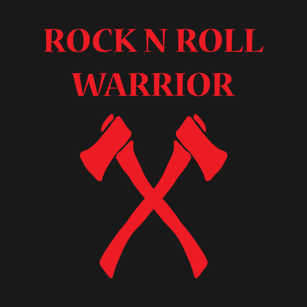 Disover Rock N Roll Warrior - Rock N Roll Legend - T-Shirt