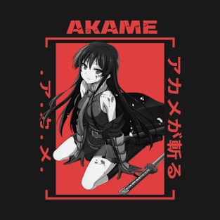 Akame - Akame Ga Kill T-Shirt