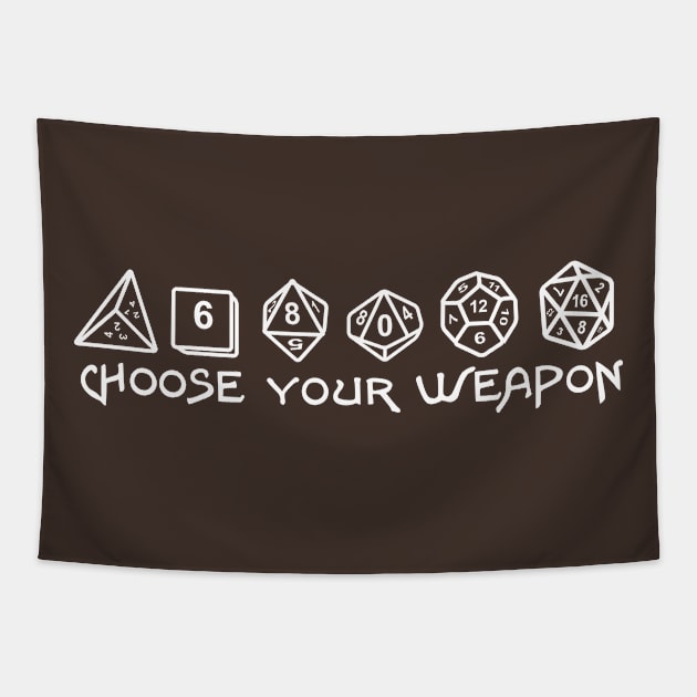 Choose Your Weapon Gaming Dice Tapestry by NerdShizzle