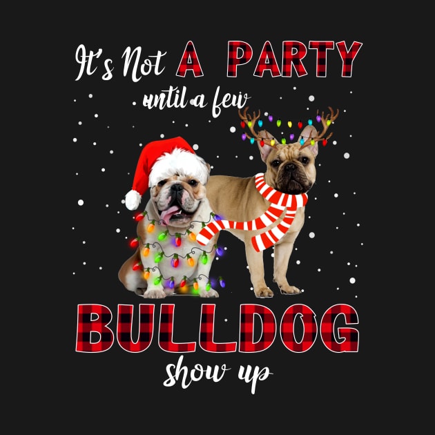 It's Not A Party With A Jew Bulldog Show Up Funny Gift by kimmygoderteart