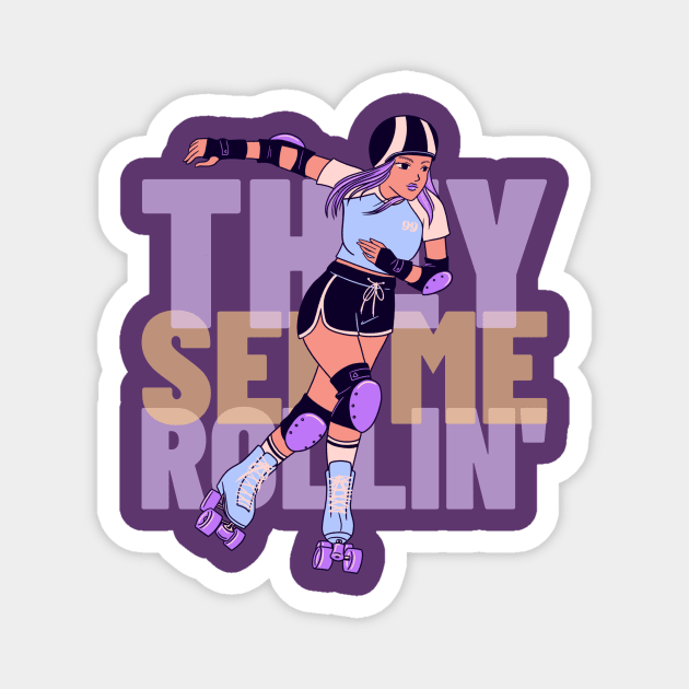 They See Me Rollin' Rollerblading Magnet by VOIX Designs
