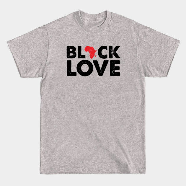 Disover Black History Month Black Love - Black History - T-Shirt