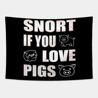 Snort if you love pigs Funny Farmer Tapestry