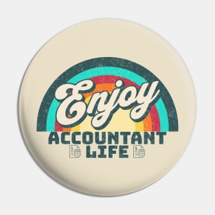 Vintage Enjoy Accountant Life Rainbow Gift Pin