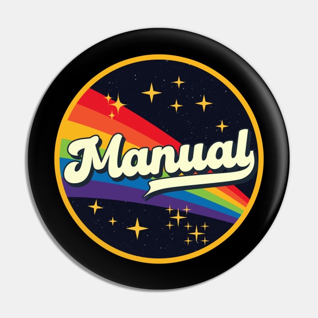 Manual // Rainbow In Space Vintage Style Pin by LMW Art