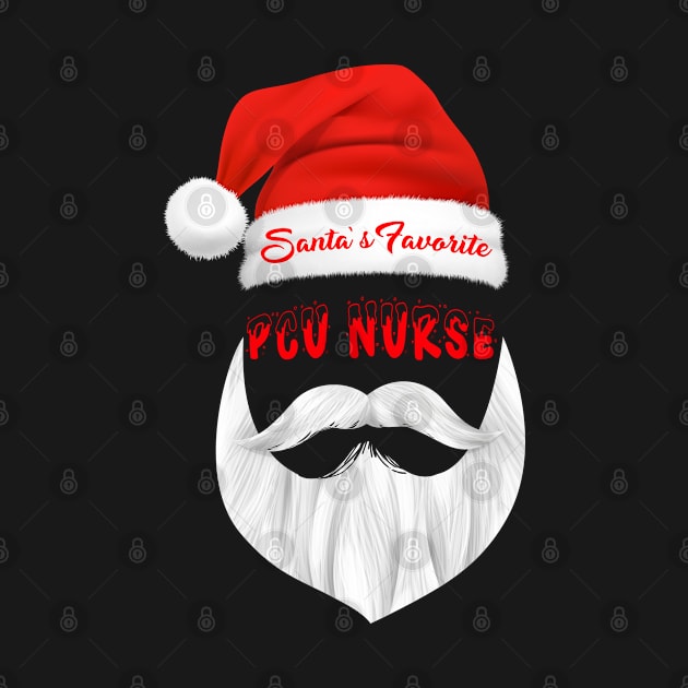 Santa's Favorite PCU Nurse Funny Christmas Gifts by caydennelders