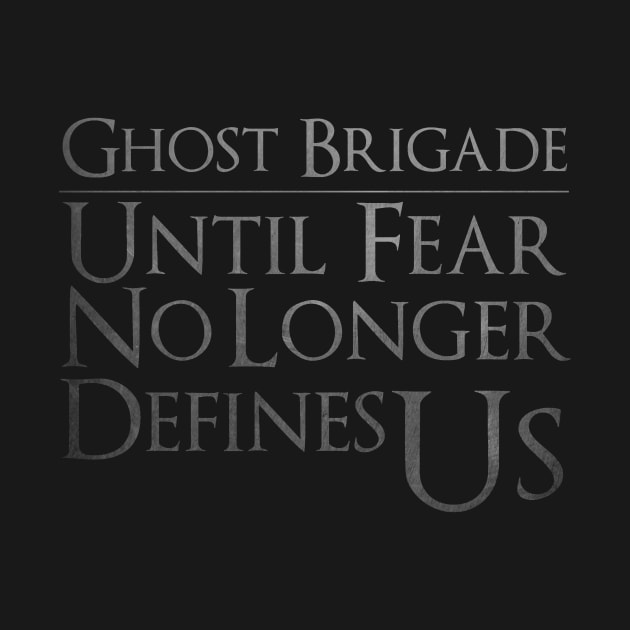 Ghost Brigade - Until No Longer Us by Dodskamp