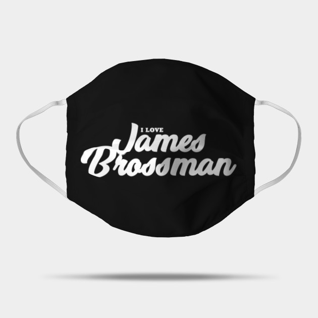 I Love James Brossman Celebrity Mask Teepublic