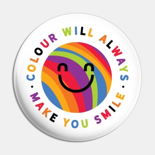 Colour will always make you smile Pin