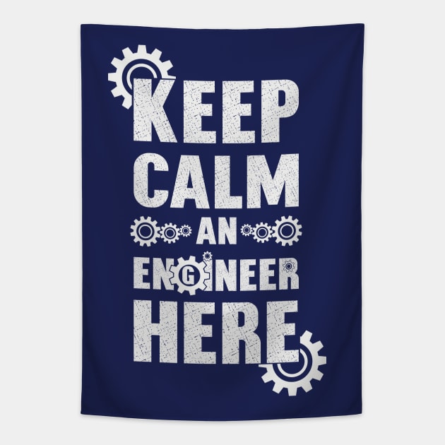 Keep Calm. An Engineer Here. Tapestry by FunawayHit