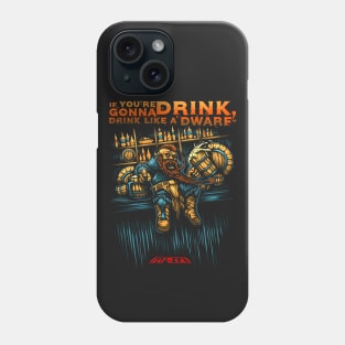 Drink Like A Dwarf - Maegi Phone Case