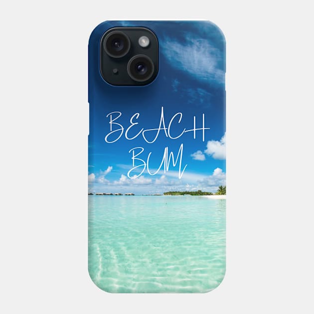 Beach bum - stunning beach scenery tshirt Phone Case by Unapologetically me