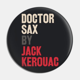 Doctor Sax - Jack Kerouac Pin