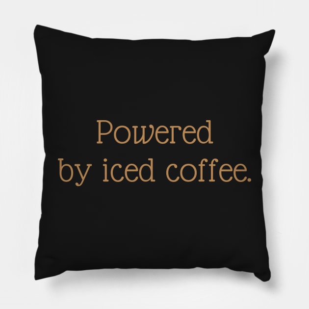 Powered by Iced Coffee Pillow by stickersbyjori