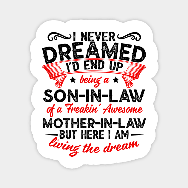 Proud Son In Law - Gift for Son In Law Magnet by lostbearstudios