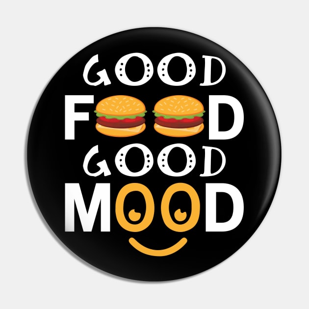 Good Food Good Mood Pin by CRE4TIX