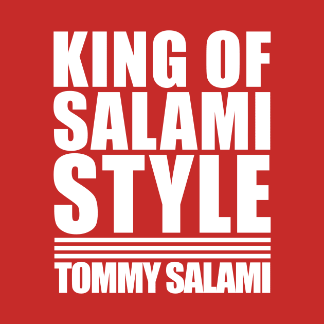 King of Salami Style by theREALtmo