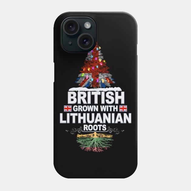 British Grown With Lithuanian Roots - Gift for Lithuanian With Roots From Lithuania Phone Case by Country Flags