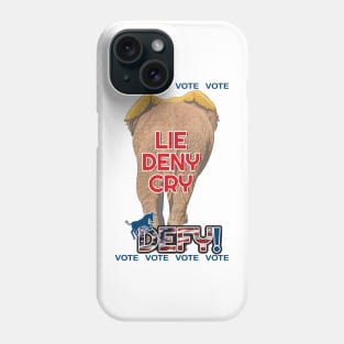 Lie, Deny, Cry, DEFY! Phone Case