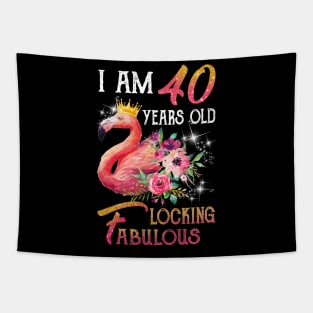 I_m 40 Years Old _ Flocking Fabulous Flamingo Birthday Tapestry