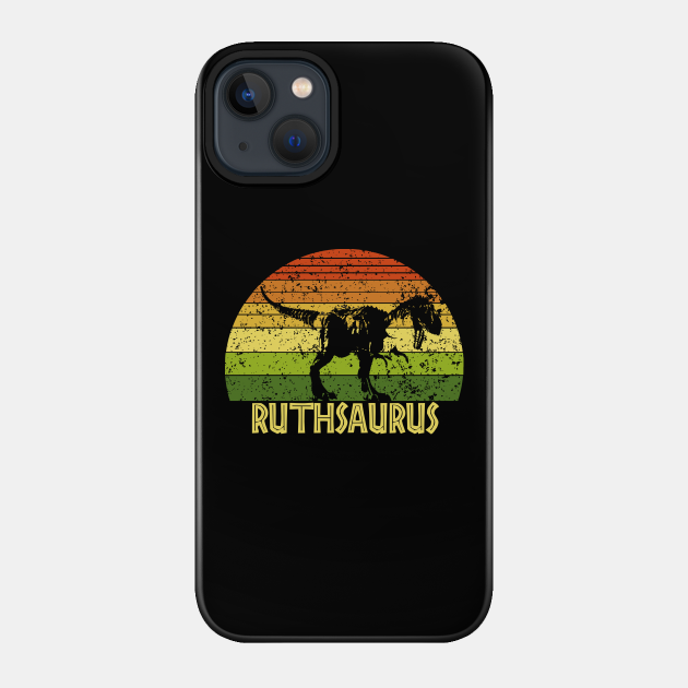 Ruthsaurus Ruth saurus dinosaur - Ruth - Phone Case