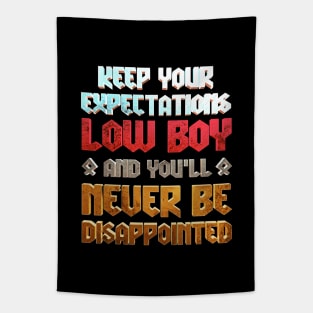 Expectations Low Tapestry