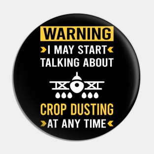 Warning Crop Dusting Duster Cropdusting Pin