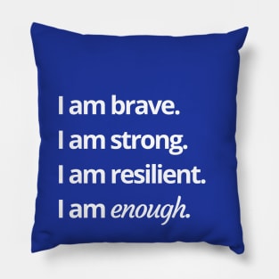 I am enough Pillow