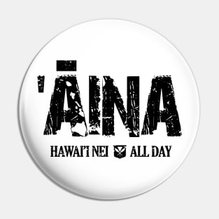 Aina Hawai'i Black Ink by Hawaii Nei All Day Pin