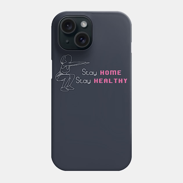 Stay Home Stay Health Phone Case by AFA STORE