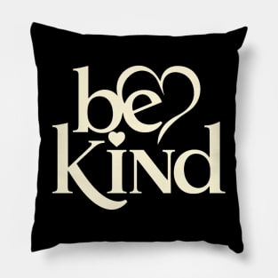 Be Kind Script A Positive Text Of Kindness - Cute Heart Pillow