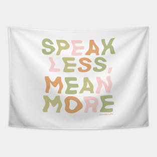 Speak Less, Mean More Tapestry