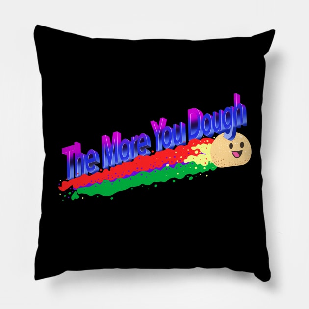 Funny Baking - The More You Dough 90s Retro Pillow by aaronsartroom