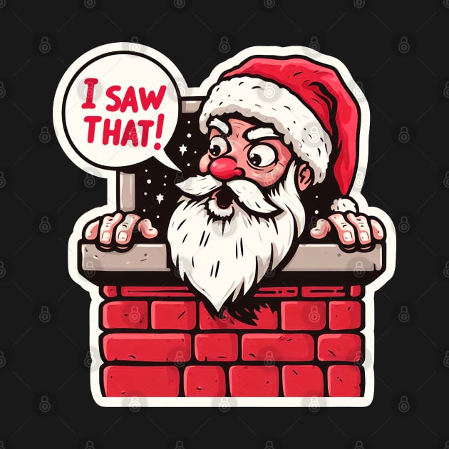 I SAW THAT MeMe Santa Claus by Plushism