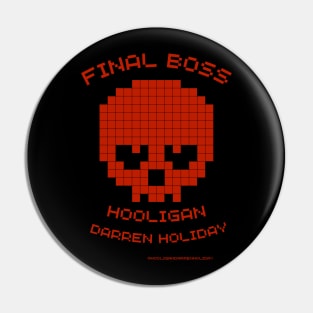 Hooligan Pin