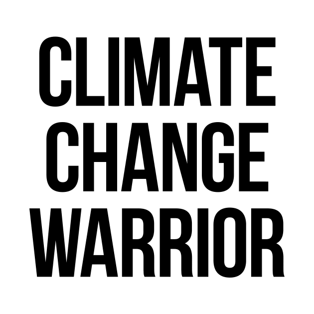 Climate Change Warrior by Sterling