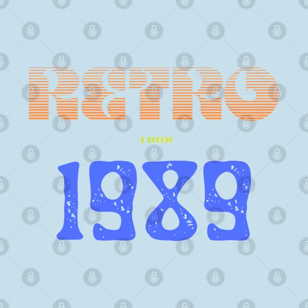 Retro Birthyear 1989 by FNRY