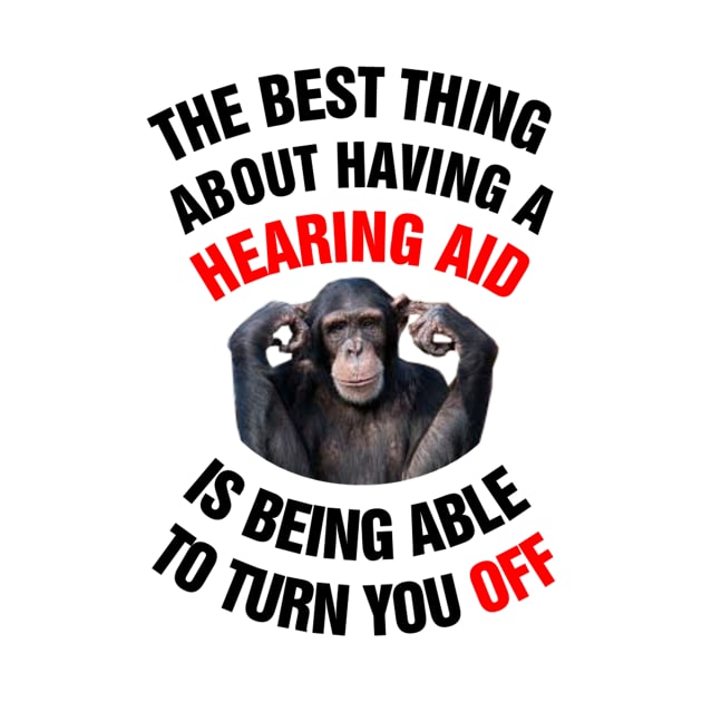 hearing impaired Person chimpanzee funny quote by richercollections